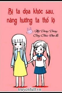 sau-khi-bi-ta-doa-khoc-nang-tho-lo-voi-ta
